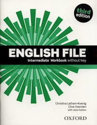 English File Intermediate Workbook - Latham-Koenig Christina, Oxenden Clive, Hudson Jane - książka