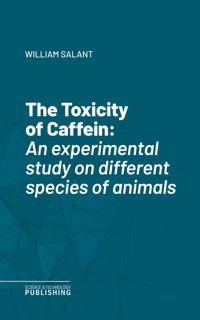 The Toxicity of Caffein - Salant - ebook