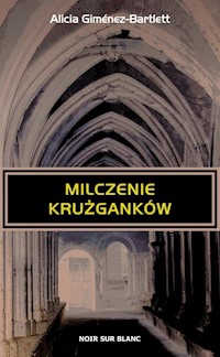 Milczenie krużganków - Alicia Giménez-Bartlett - książka