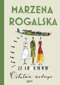Ostatnia nadzieja - Marzena Rogalska - ebook + książka