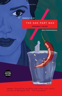 The Sad Part Was - Prabda Yoon - ebook