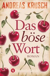 Das böse Wort - Andreas Krusch - ebook