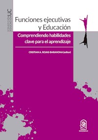 Funciones ejecutivas y Educación - Cristian A. Rojas-Barahona - ebook