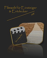 Filmwelt für Einsteiger und Entdecker - Michel Küffer - ebook