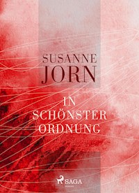 In schönster Ordnung - Susanne Jorn - ebook