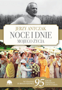 Noce i dnie mojego życia - Antczak Jerzy - ebook + audiobook + książka