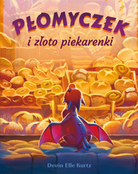 Płomyczek i złoto piekarenki - Devin Elle Kurtz - książka