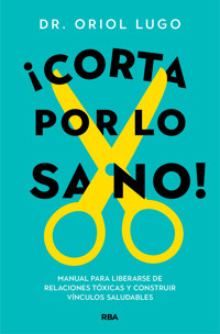 ¡Corta por lo sano! - Oriol Lugo - ebook