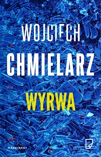 Wyrwa - Chmielarz Wojciech - książka