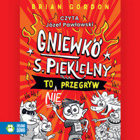 Gniewko S. Piekielny to nie przegryw - Gordon Brian - audiobook + książka
