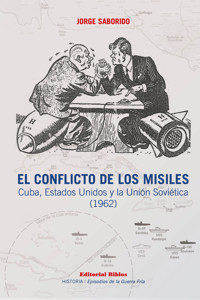 El conflicto de los misiles - Jorge Saborido - ebook