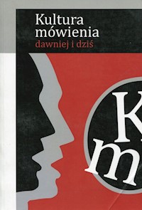 Kultura mówienia dawniej i dziś -  - książka