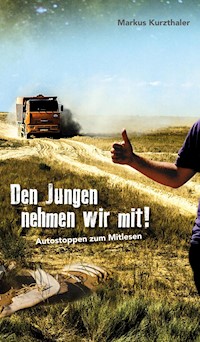 Den Jungen nehmen wir mit! - Markus Kurzthaler - ebook