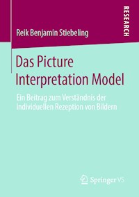 Das Picture Interpretation Model - Reik Benjamin Stiebeling - ebook