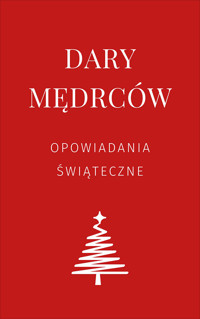 Dary mędrców - Antoni Czechow, Lew Tołstoj, O. Henry, Elizabeth L. Seymour - ebook + audiobook