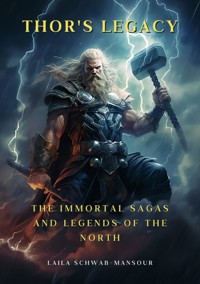 Thor's Legacy - Laila Schwab-Mansour - ebook