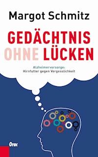 Gedächtnis ohne Lücken - Margot Schmitz - ebook