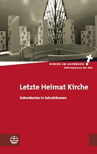 Letzte Heimat Kirche -  - ebook