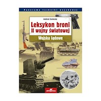 Leksykon broni II wojny światowej - Andrzej Zasieczny - książka