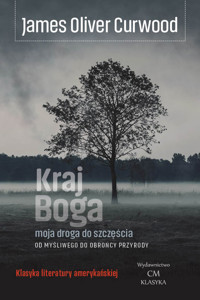 Kraj Boga - Curwood James Oliver - książka