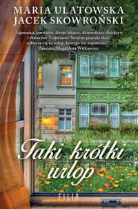 Taki krótki urlop - Jacek Skowroński, Maria Ulatowska - książka