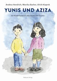 Yunis und Aziza - Andrea Hendrich - ebook