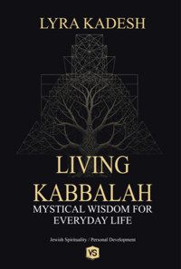 Living Kabbalah - Lyra Kadesh/ Virginia Santos - ebook