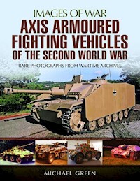 Axis Armoured Fighting Vehicles of the Second World War - Green Michael - książka