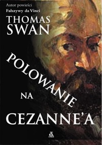 Polowanie na Cezanne'a - Swan Thomas - ebook