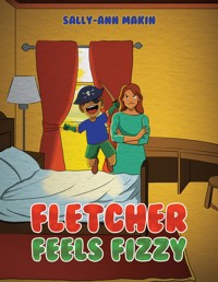 Fletcher Feels Fizzy - Sally-Ann Makin - ebook