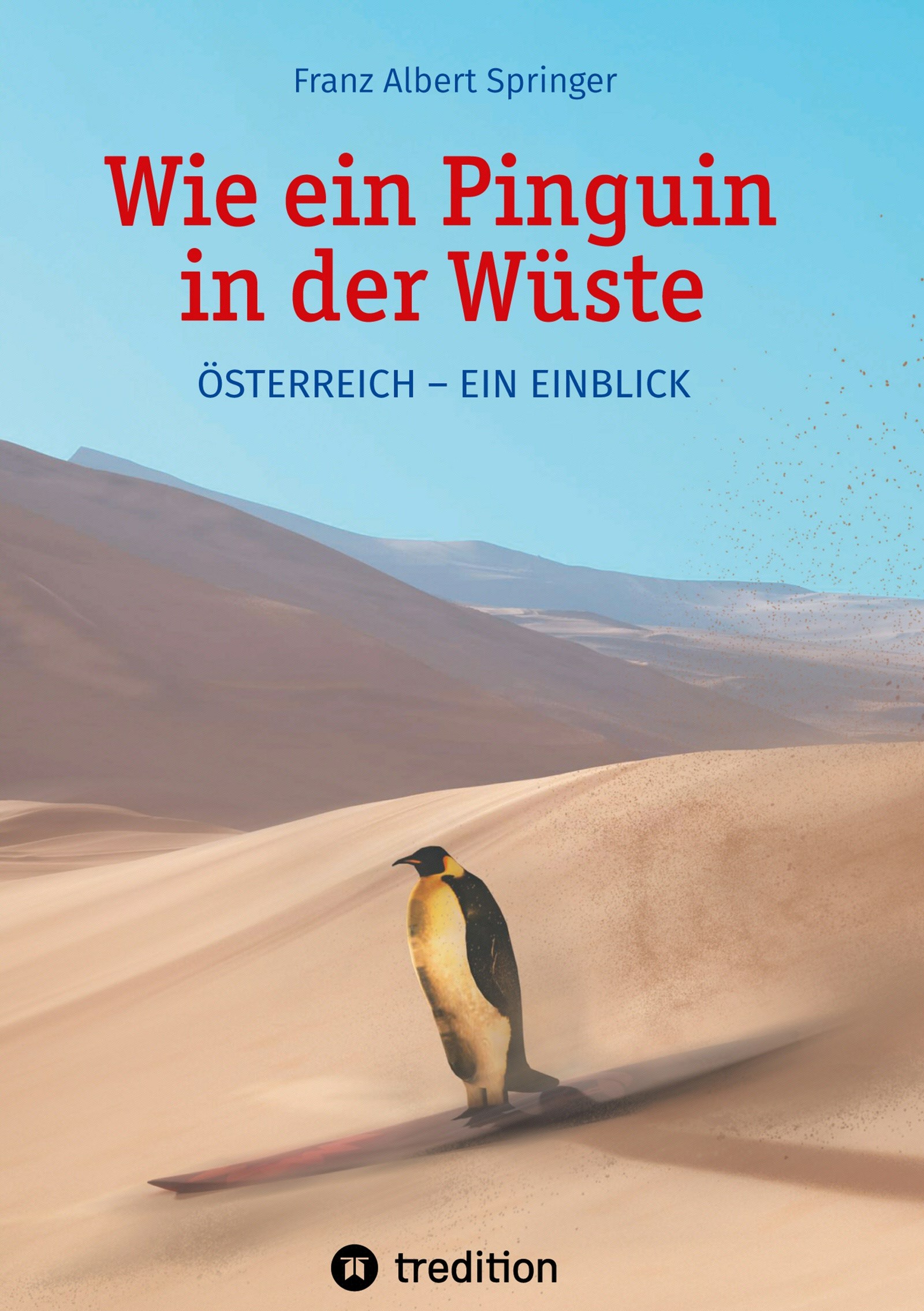 Wie ein Pinguin in der Wüste