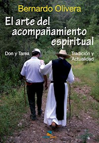 El arte del acompañamiento espiritual - Bernardo Olivera - ebook