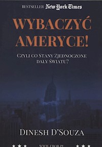 Wybaczyć Ameryce - D`Souza Dinesh - książka