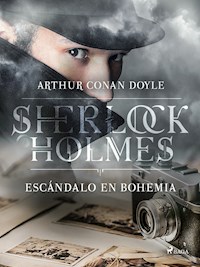 Un escándalo en Bohemia - Arthur Conan Doyle - ebook