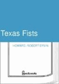 Texas Fists - Robert Ervin Howard - darmowy ebook