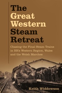 The Great Western Steam Retreat - Keith Widdowson - ebook