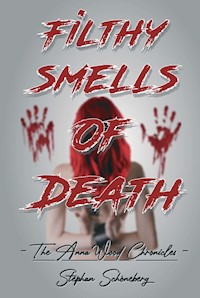 Filthy Smells Of Death - Stephan Schöneberg - ebook