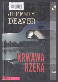 Krwawa rzeka - Jeffery Deaver - ebook + książka