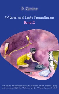 Witwen und beste Freundinnen - Band 2 - Delia Camino - ebook