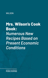 Mrs. Wilson's Cook Book - Wilson - ebook