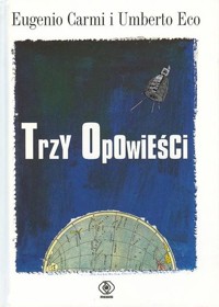 Trzy opowieści - Eugenio Carmi; Umberto Eco - ebook