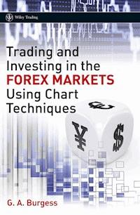 Trading and Investing in the Forex Markets Using Chart Techniques - Gareth Burgess - ebook