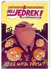 Hej, Jędrek! Gdzie moja forsa? - Rafał Skarżycki - książka