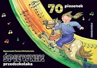 Śpiewnik przedszkolaka - Michałowska Tamara - książka