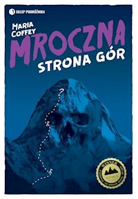 Mroczna strona gór - Maria Coffey - książka