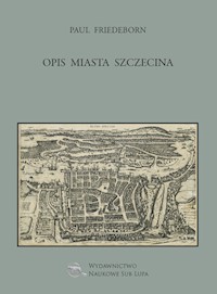 Opis miasta Szczecina - Friedeborn Paul - książka
