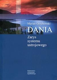 Dania Zarys systemu ustrojowego - Grzybowski Marian - książka