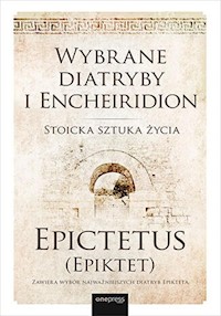 Wybrane diatryby i Encheiridion - Epictetus (Epiktet) - książka