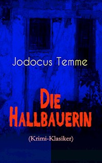 Die Hallbauerin (Krimi-Klasiker) - Jodocus Temme - ebook