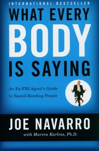 What Every BODY is Saying - Joe Navarro - książka